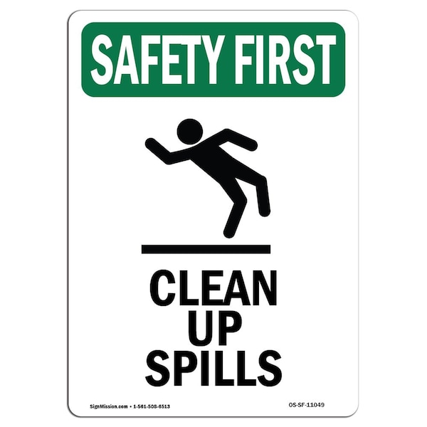 Safety Sign, OSHA SAFETY FIRST, 5" Height, Clean Up Spills, Portrait, 10PK